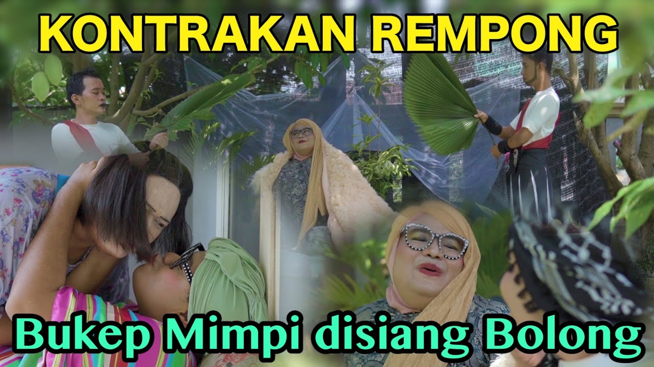 BUKEP MIMPI DI SIANG BOLONG || KONTRAKAN REMPONG EPISODE 516
