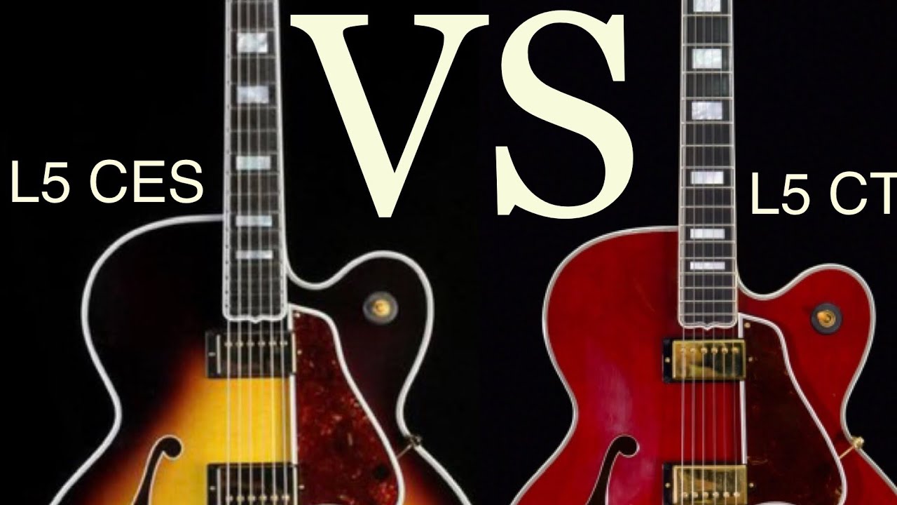 Gibson L5 CES    Vs    Gibson L5 CT