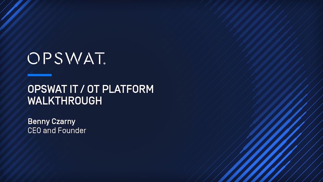 OPSWAT IT/OT Platform Demo: Safeguarding Critical Infrastructure with Cybersecurity | Benny Czarny