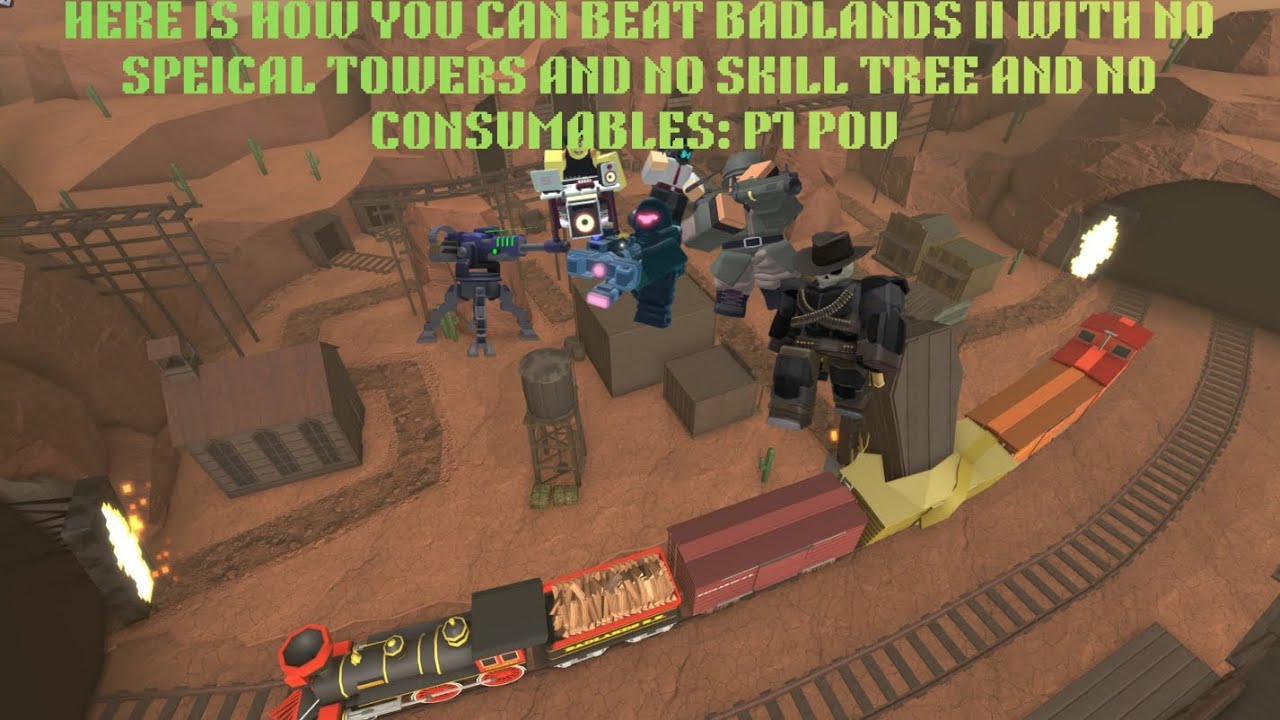 P1 POV:HERE IS HOW YOU CAN BEAT DUO BADLANDS II WITH NO SPECIAL TOWERS NO SKILL TREE AND CONSUMABLES