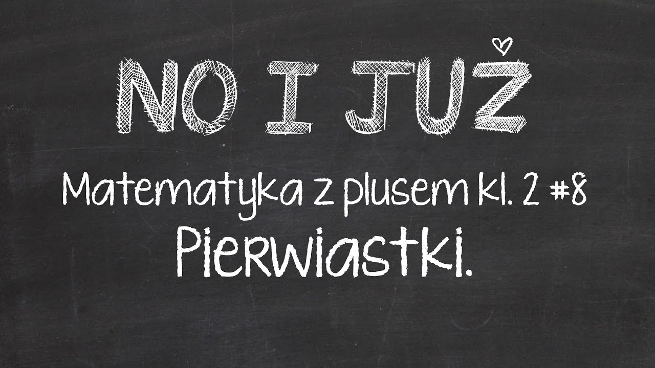 Pierwiastki.
