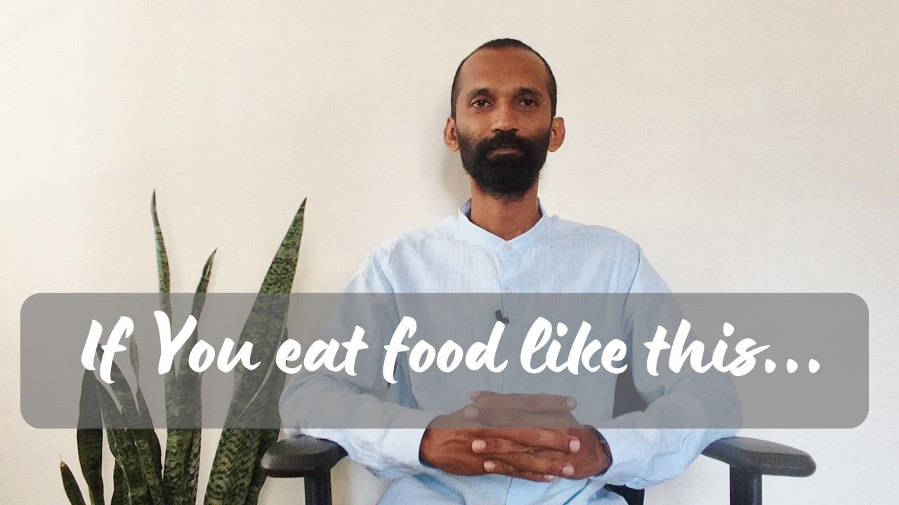 உணவை அருந்துதல் - Are you eating in the right way ? or just eating
