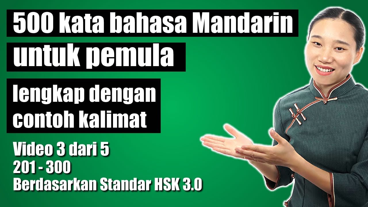 500 kata bahasa Mandarin untuk pemula, lengkap dengan contoh kalimat - Video 3 dari 5 - Pemula Cina
