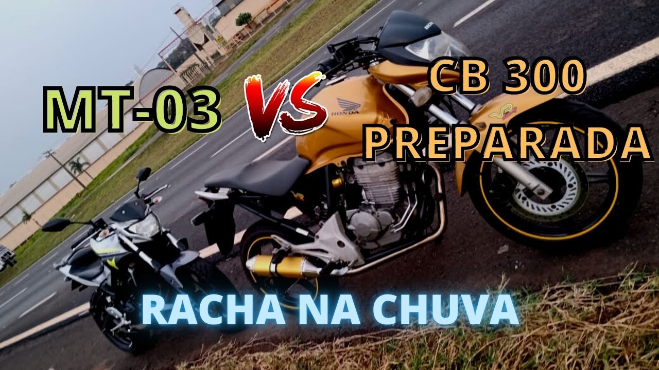 CB 300 (355cc) vs MT-03 - A SAGA CONTINUA - CB GOLD