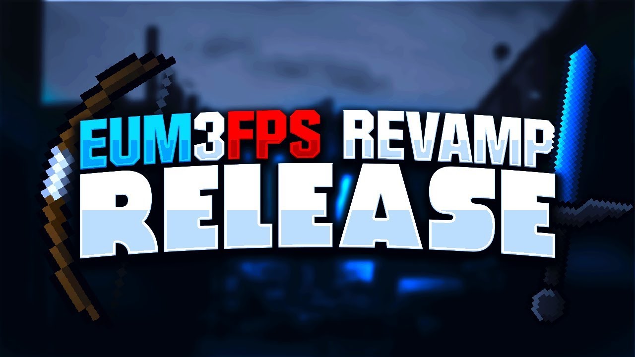 Eum3FPS [64x] Revamp Pack Release