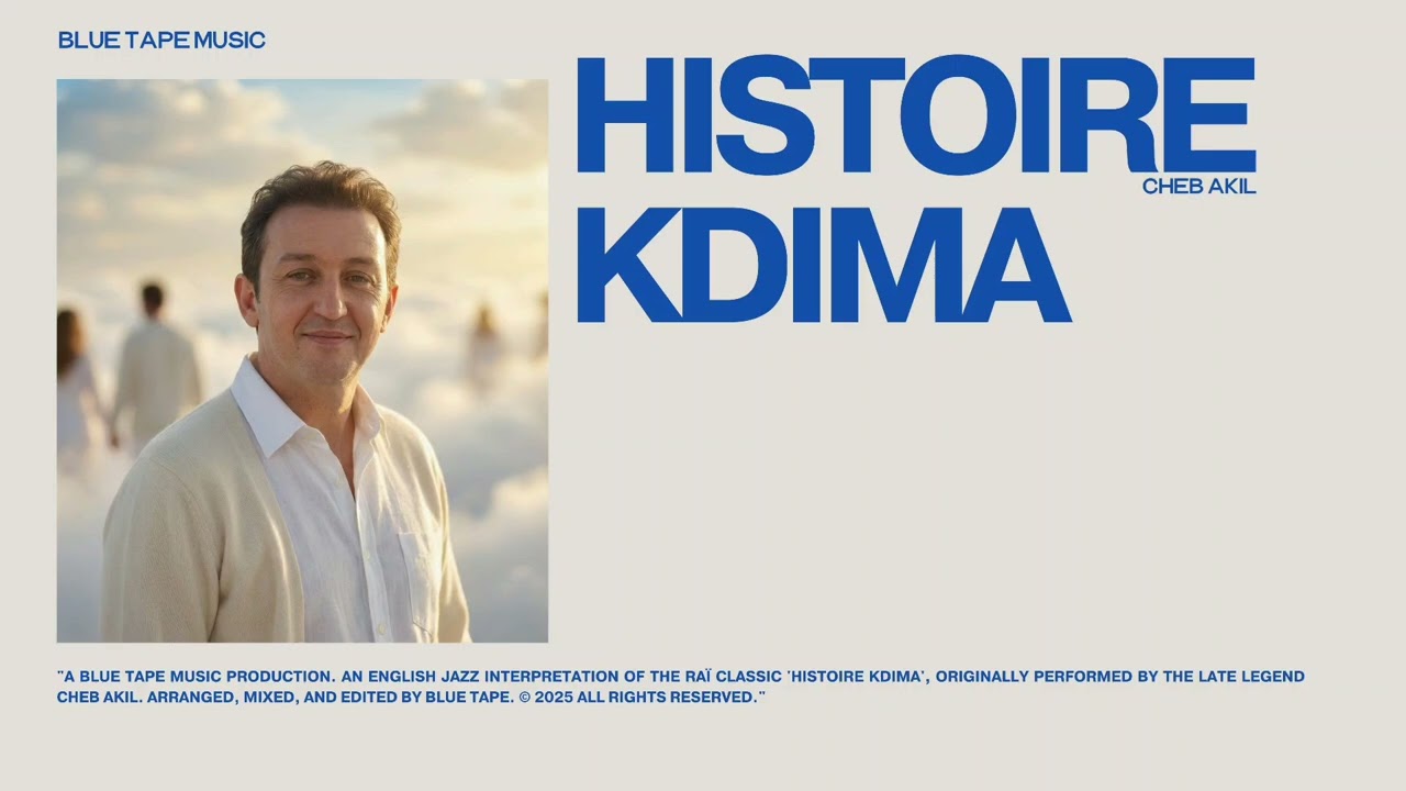 CHEB AKIL - HISTOIRE 9DIMA ( JAZZ ENGLISH VERSION )