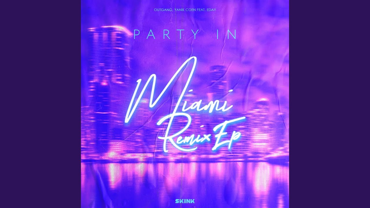 Party In Miami (Dj Hermes 305 Mix)