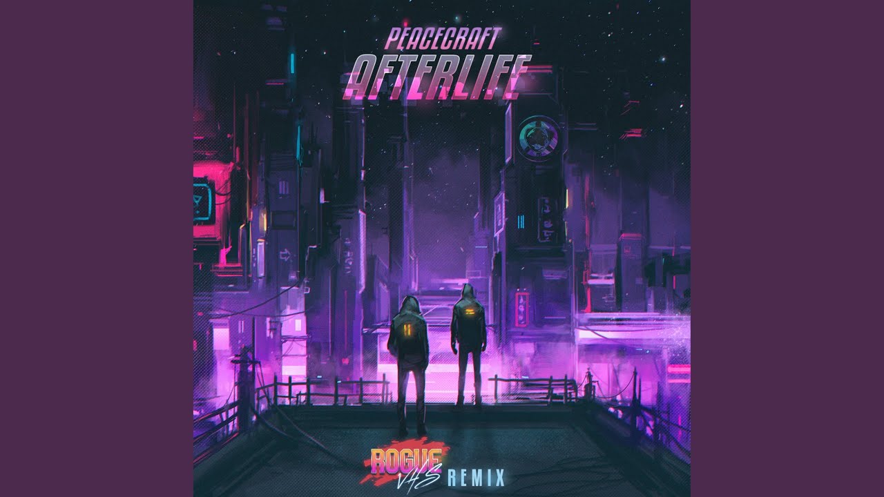 Afterlife (Rogue VHS Remix)
