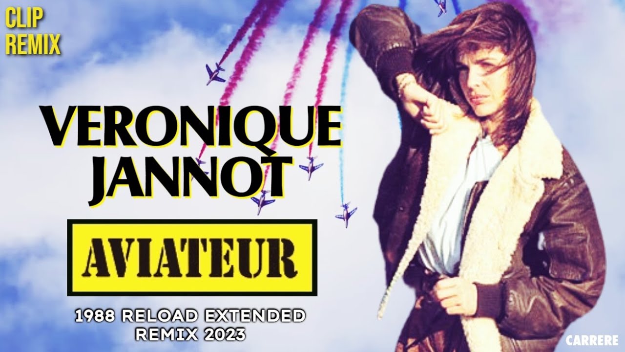 [1988] Véronique Jannot / Aviateur [1988 Reload Remix 2023]