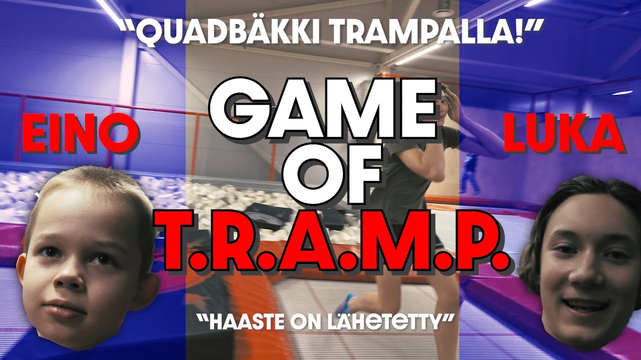 GAME OF T.R.A.M.P. - LUKA VS EINO