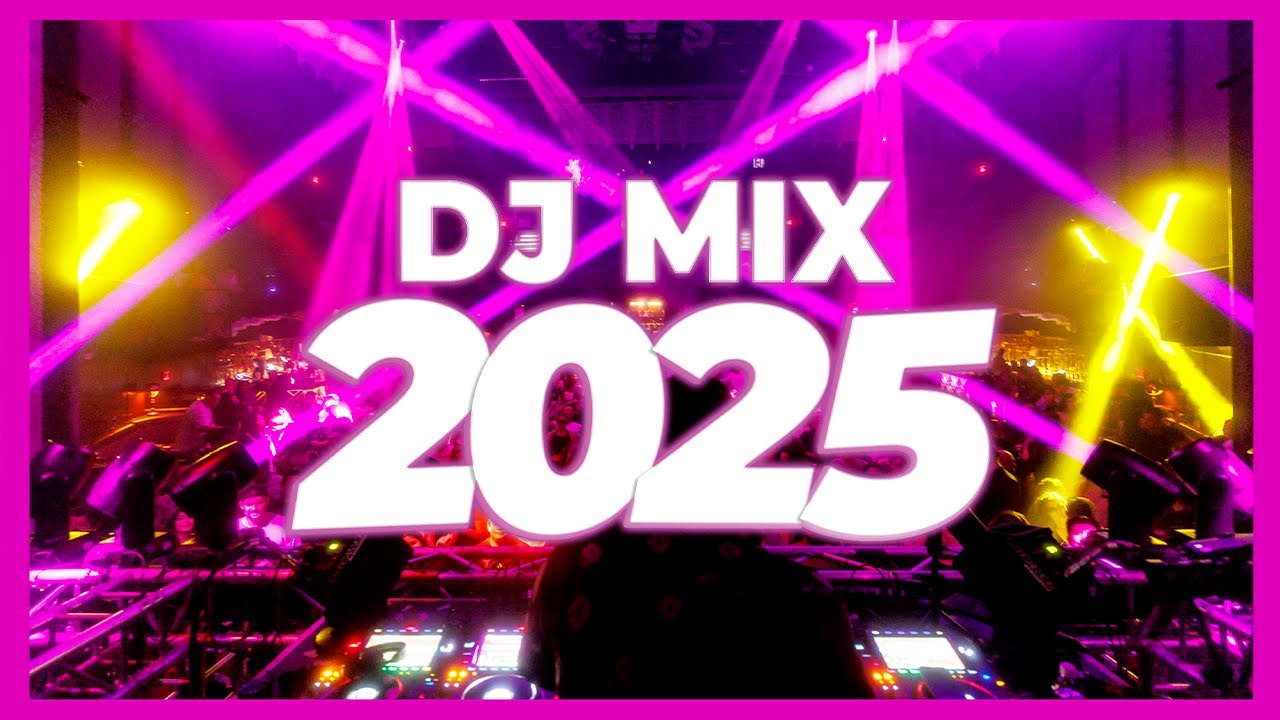 DJ MIX 2025 - Remixes & Mashups of Popular Songs 2025 | DJ Remix Club Music Disco DJ Mix 2025