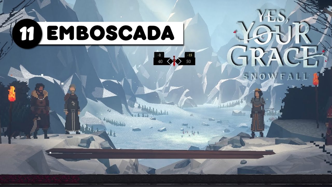 A Batalha no Rio Jantar | Yes, Your Grace 2: Snowfall | Parte 11 (Com Trad. Sim. p/ Portugu&ecirc;s)