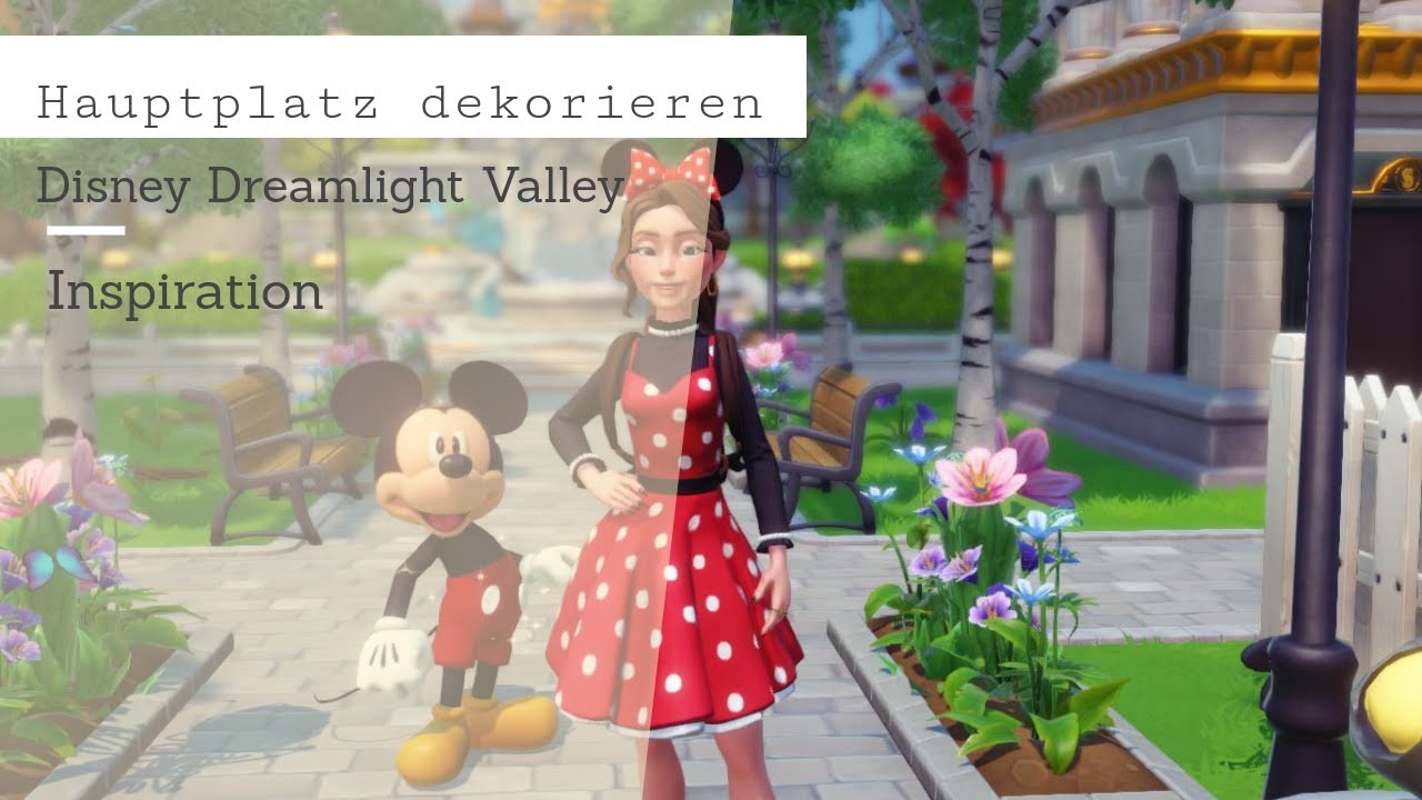 Disney Dreamlight Valley - Ich dekoriere meinen Hauptplatz