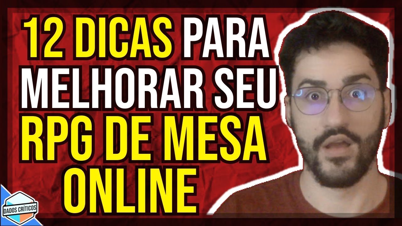 12 DICAS PARA MELHORAR SEU RPG DE MESA ONLINE