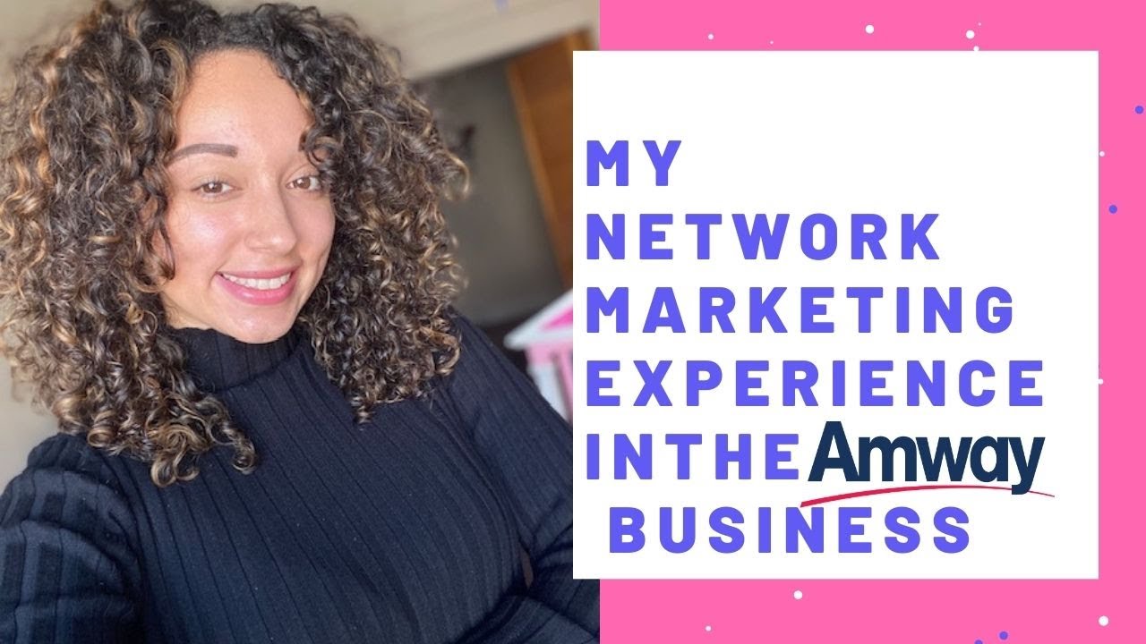 My network marketing experience in the Amway/BWW business