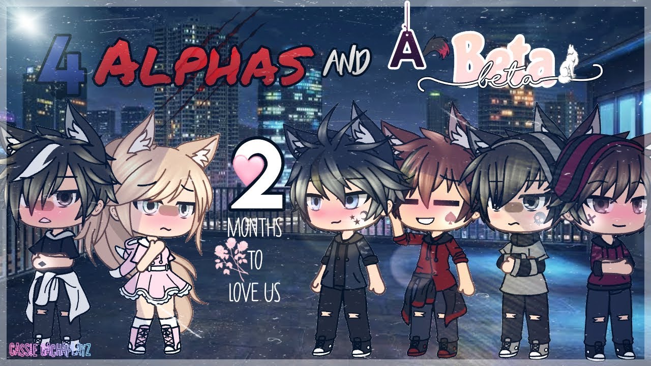 4 Alphas and A Beta PART 2 ┊Original Gacha Life Mini Movie