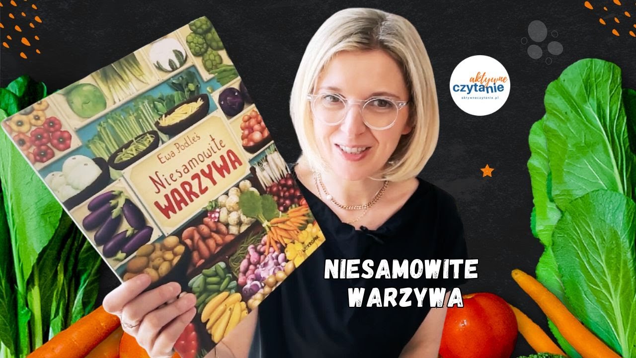Jak zachęcić dziecko do jedzenia warzyw? „Niesamowite warzywa (wiek 4-8 lat)