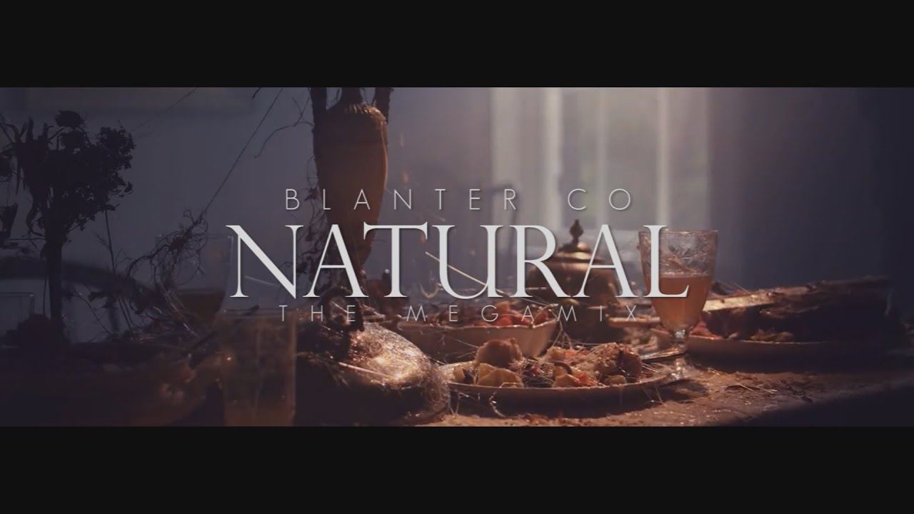 Blanter Co - Natural The Megamix (From Mash of The Titans VIII)