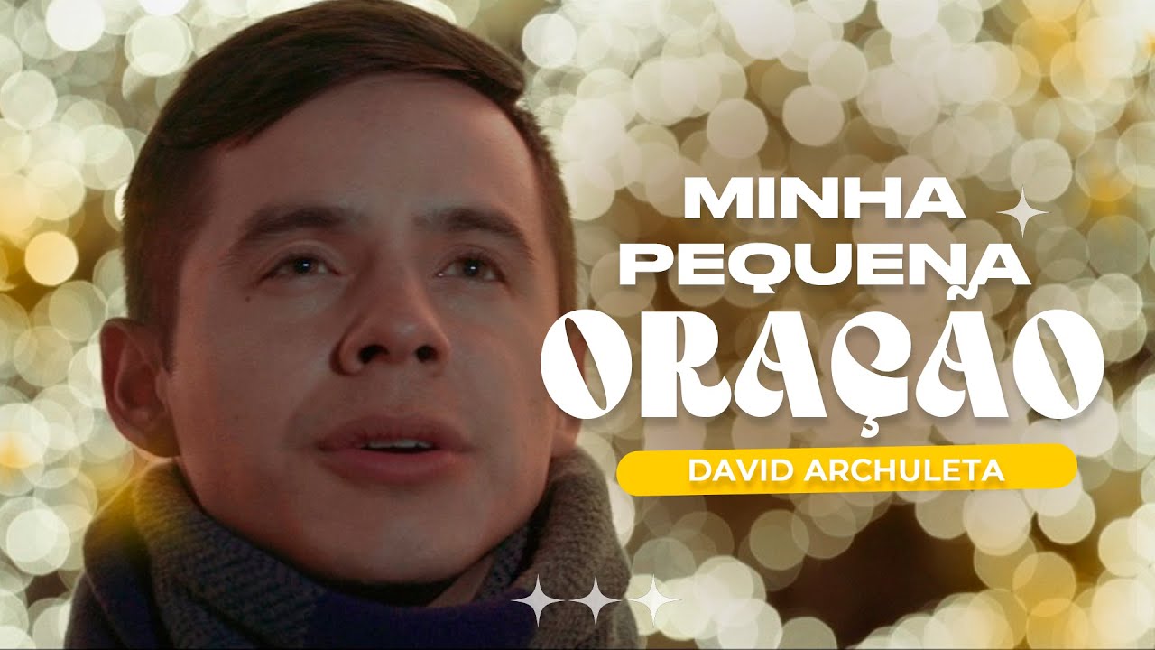 David Archuleta - (My little prayer) Minha pequena ora&ccedil;&atilde;o | Cantor M&oacute;rmon