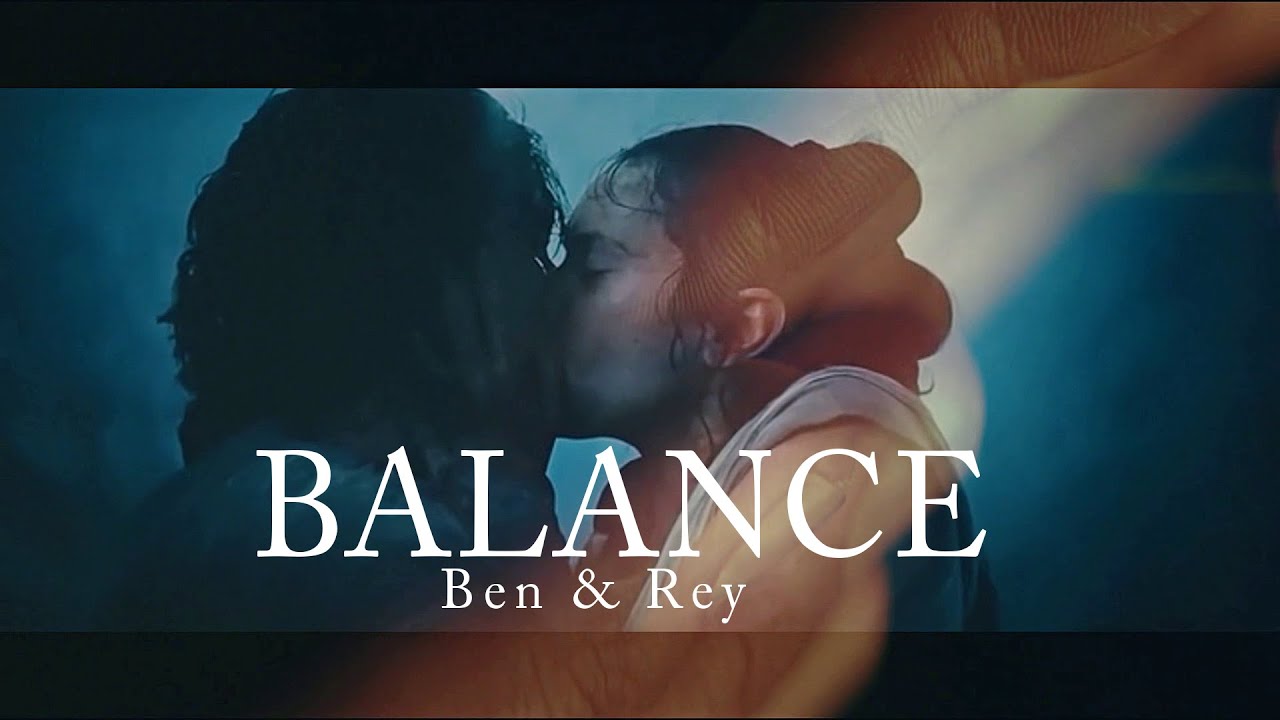 Ben ✗ Rey ›› Balance