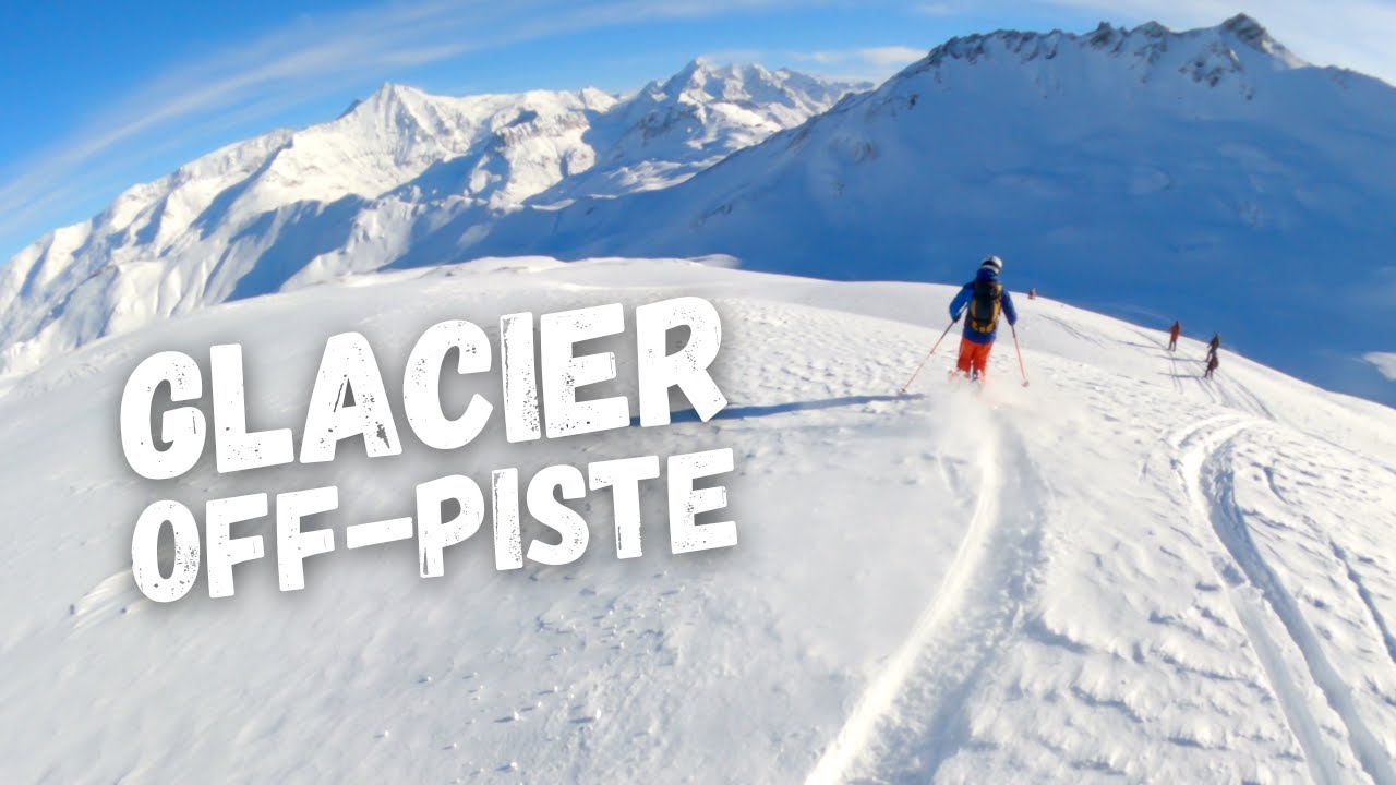 Grand Motte glacier off-piste | Tignes Val d'Isère
