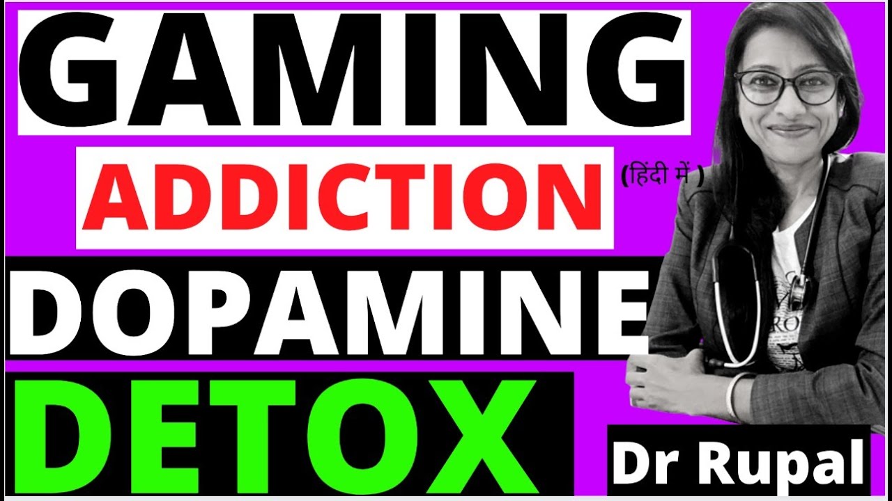 meri sochne ki shakti kam ho gayi hai ONLINE GAMING ADDICTION - Dopamine Detox kaise kare ? Dr Rupal