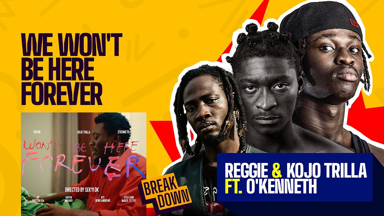 Reggie & Kojo Trilla при участии O&rsquo;Kenneth | We Won&rsquo;t Be Here Forever