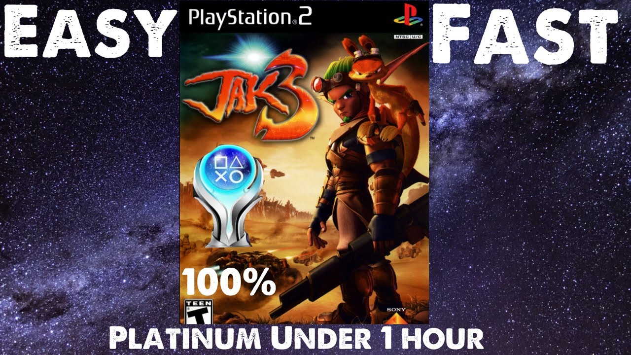 Jak 3 Fastest Way to get the Platinum