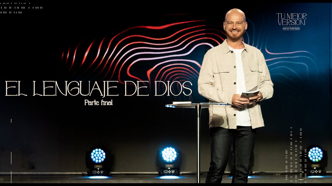 El lenguaje de Dios | Tu mejor versión | Andrés Spyker