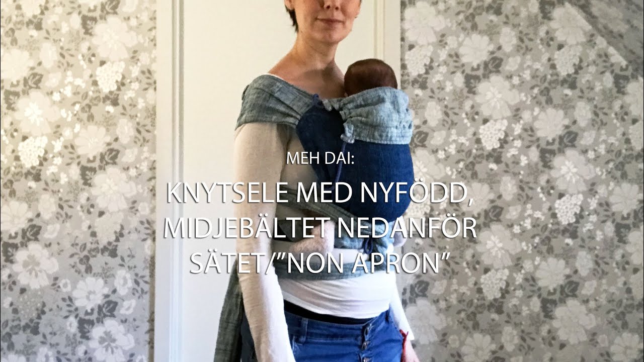 Meh Dai: Knytsele med nyf&ouml;dd,  midjeb&auml;ltet nedanf&ouml;r s&auml;tet/