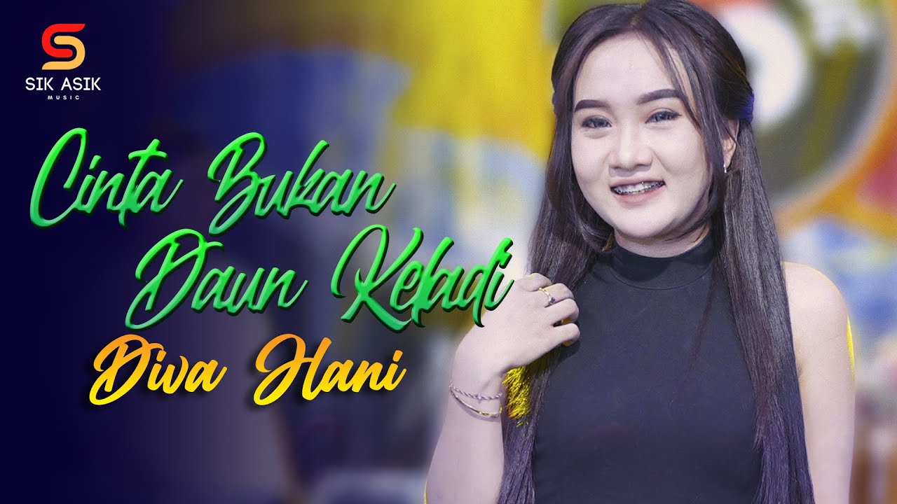 Diva Hani Ft. Maraszona - Cinta Bukan Daun Keladi (Official Live Music Video Sik Asik)