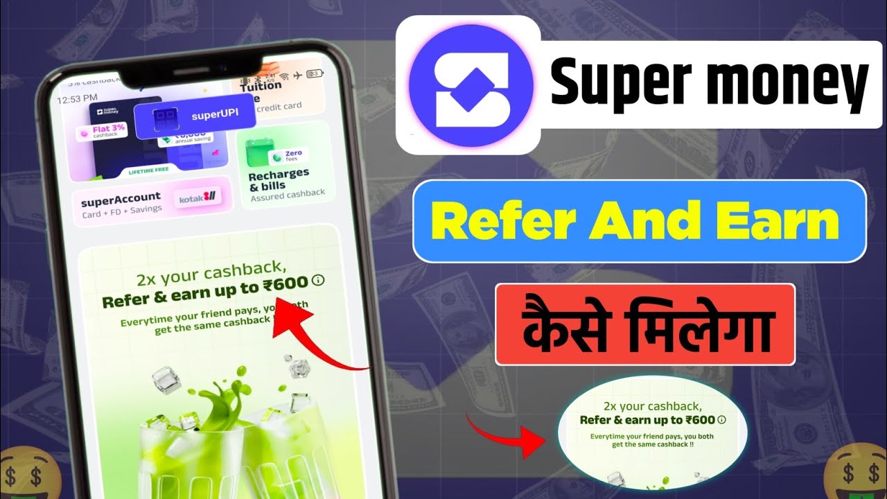 Super Money App Refer & Earn ₹600 | Super UPI Referral Bonus Kaise Milega Step-by-Step Guide
