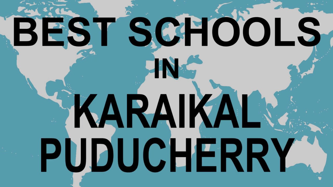 Schools in Karaikal, Puducherry   CBSE, Govt, Private, International