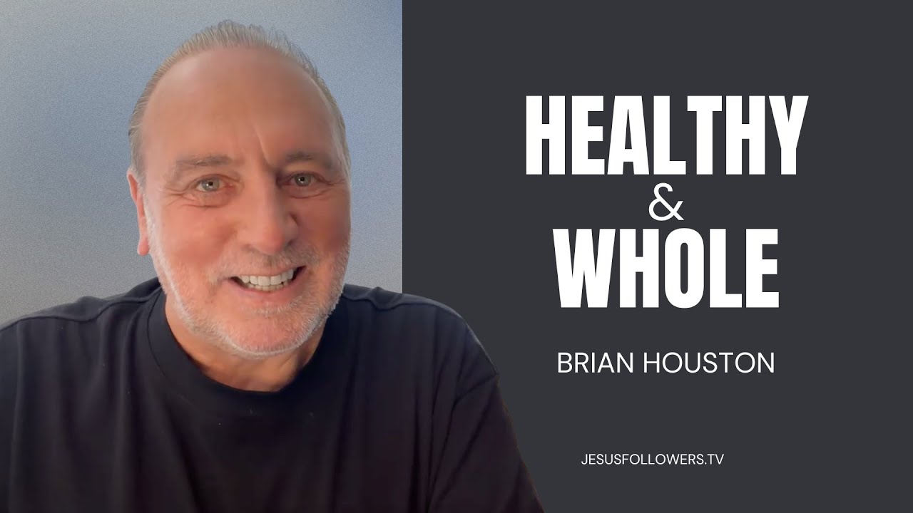 JesusFollowers.TV - Healthy & Whole Part One - Brian Houston