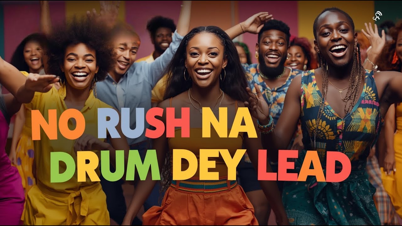 🎶🔥No Rush(Na Drum Dey Lead)🎶🔥Club-ready Afrohouse vibe.