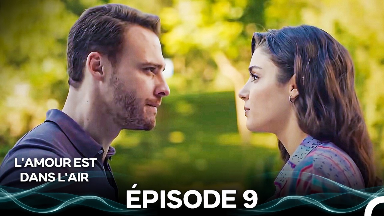 L'amour Est Dans L'air Épisode 9 (Doublage en Français)
