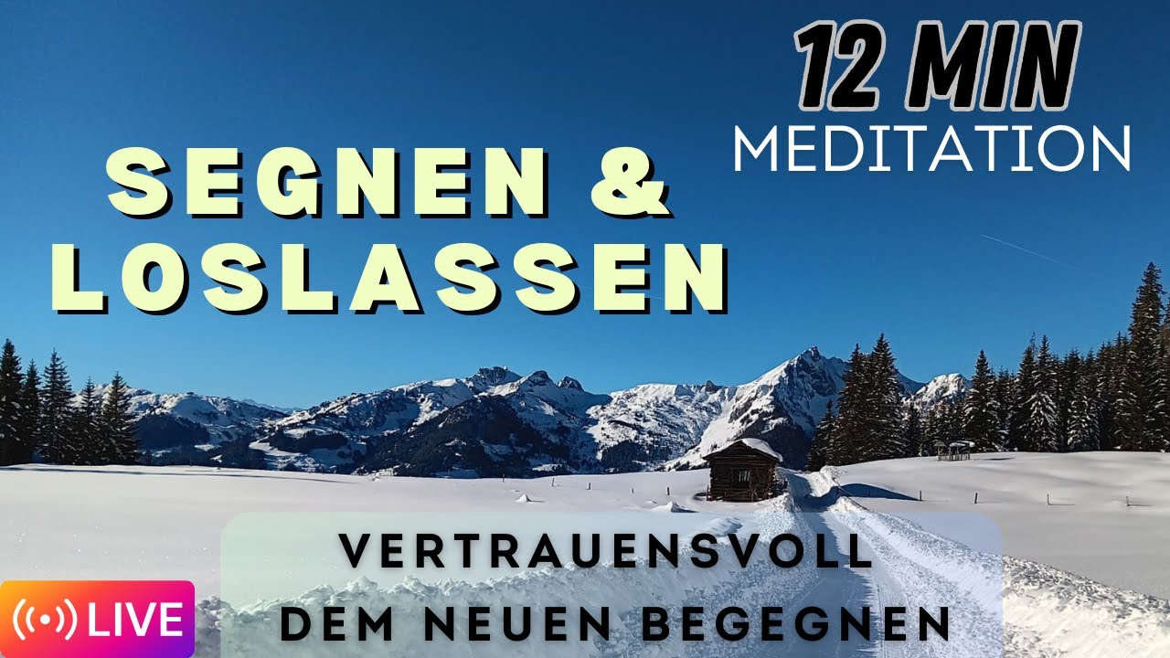 12 Minuten für dich - segnen und loslassen - Ritual zum Jahreswechsel und bei Veränderungen
