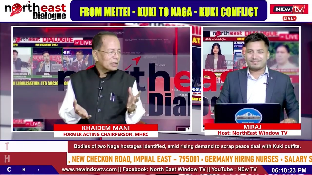 KHAIDEM MANI FORMER ACTING CHAIRPERSON, MHRC : FROM MEITEI - KUKI TO NAGA - KUKI CONFLICT ||