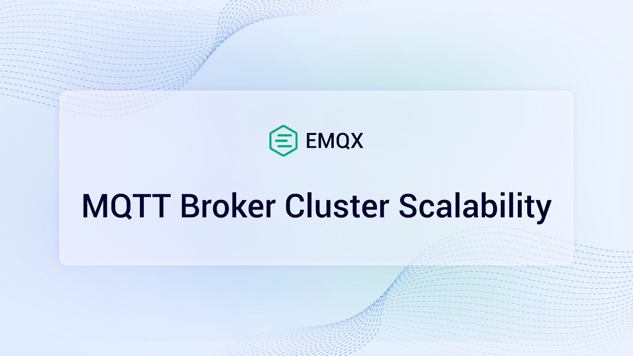 MQTT Broker Cluster Scalability: How is done by EMQX