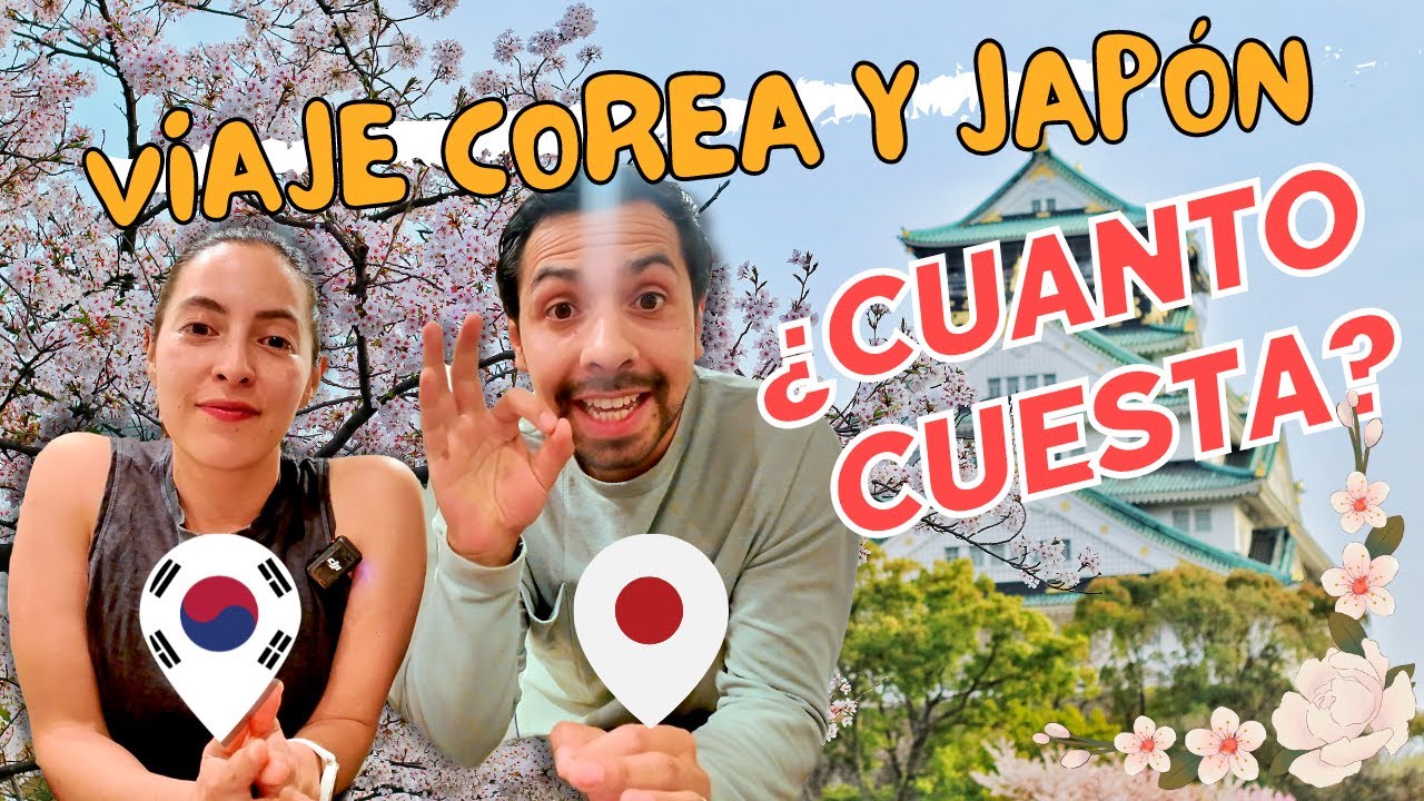 ¿Cómo viajar a JAPÓN 🇯🇵 Y 🇰🇷 COREA DEL SUR en 2024? Los mejores TIPS para tu VIAJE