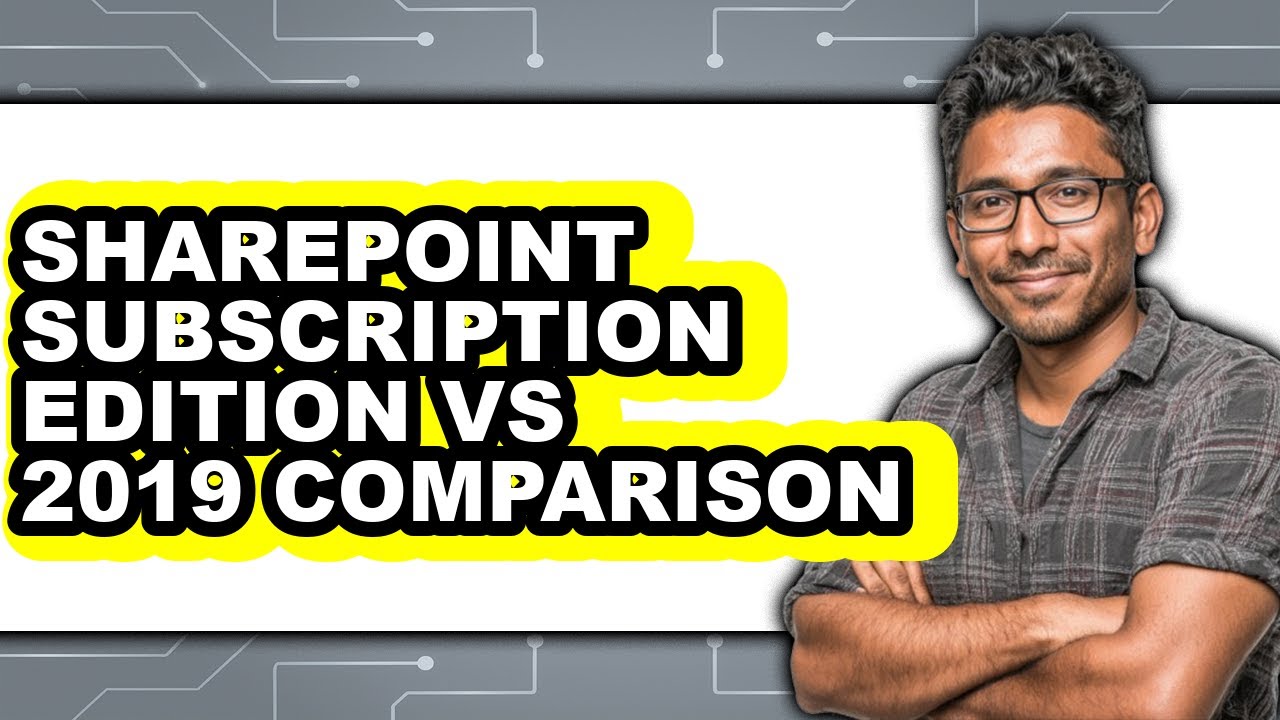 SharePoint Subscription Edition vs 2019-2025 Comparison