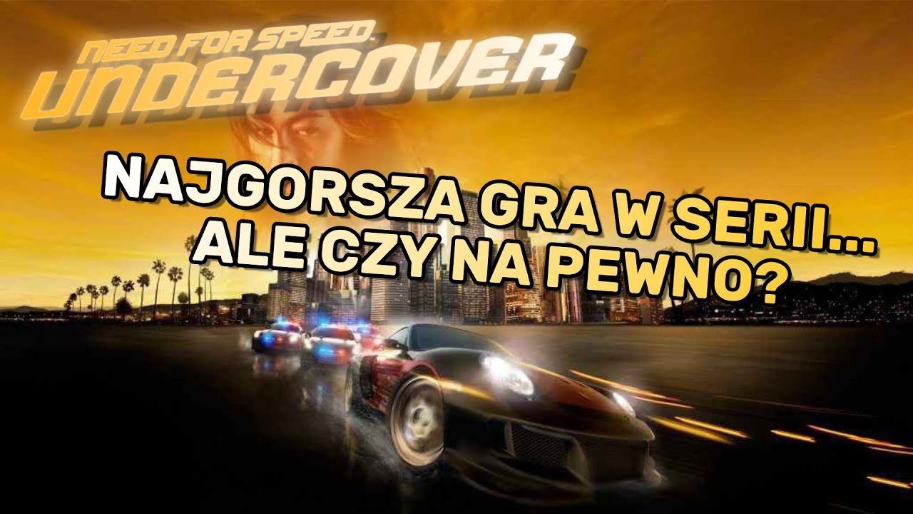 Need For Speed Undercover | (Nie)Poważna Retrospekcja