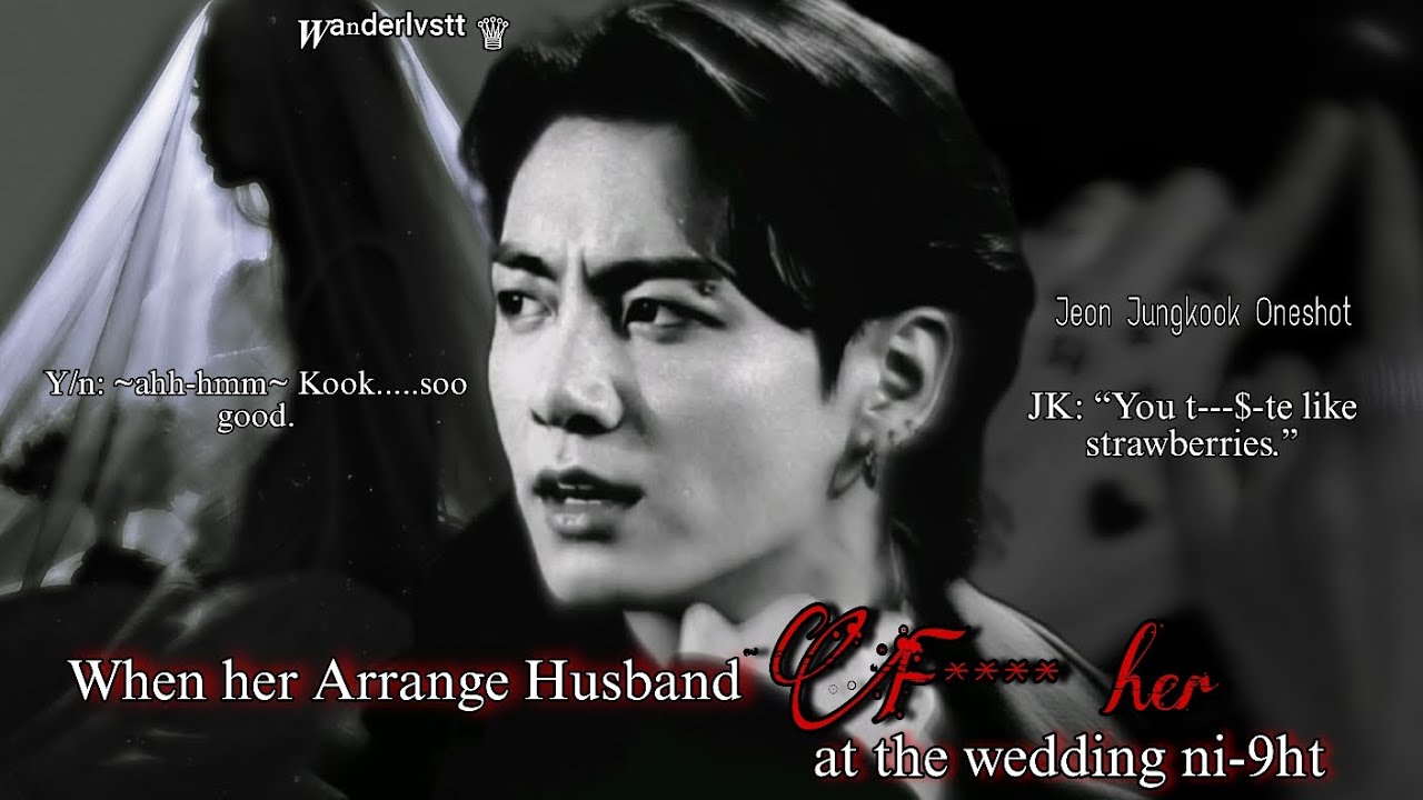 “When your Arrange Husband F**** you at the wedding ni-9ht