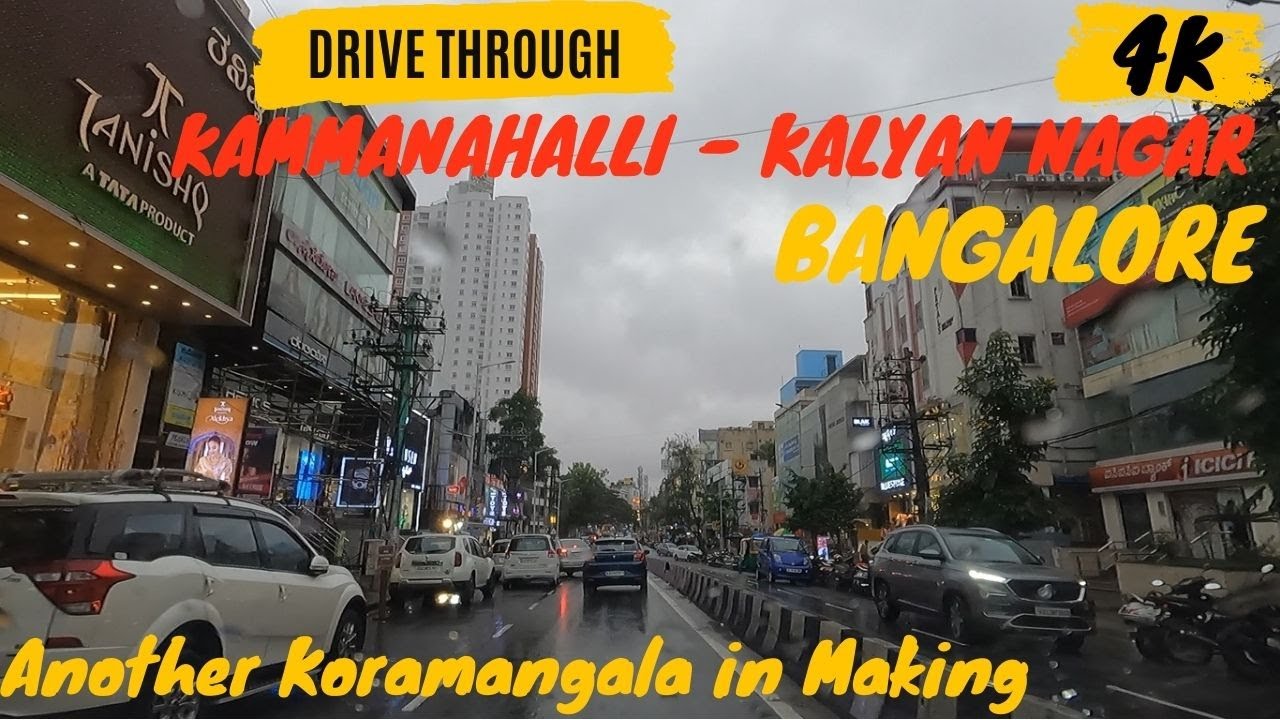 [4K] Drive Thru Kammanahalli - Kalyan Nagar I Bangalore l Another Koramangala in Making I Dec'22