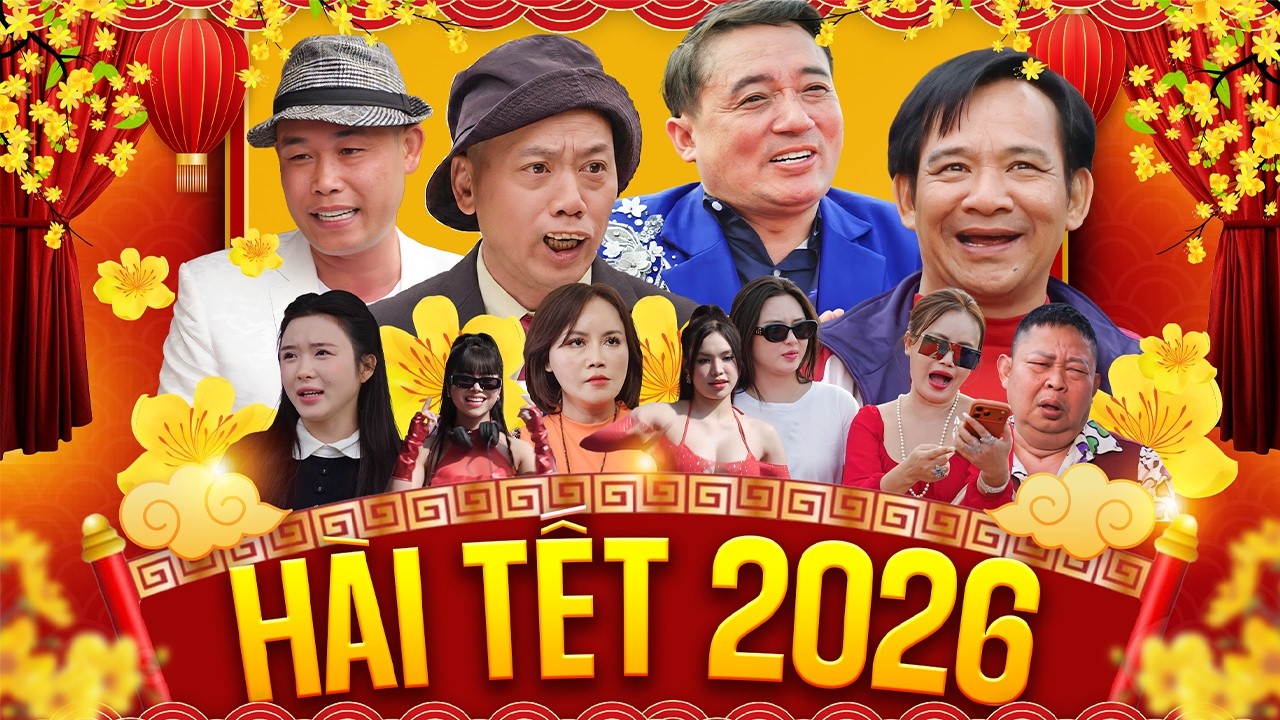 Hài Tết Chào Xuân 2026 - Phim Hài Quang Tèo, Chiến Thắng, Bình Trọng, Hiệp Gà | Cười Vỡ Bụng 2026