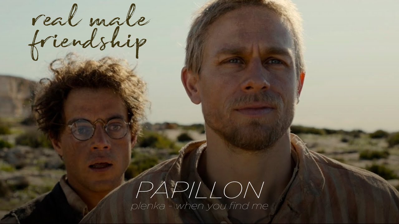 When you find me | Papillon edit