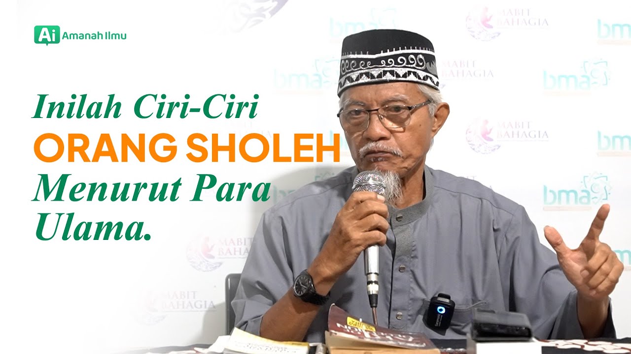 Inilah Ciri-Ciri Orang Sholeh Menurut Para Ulama | Ustadz Drs. Madrus MGS