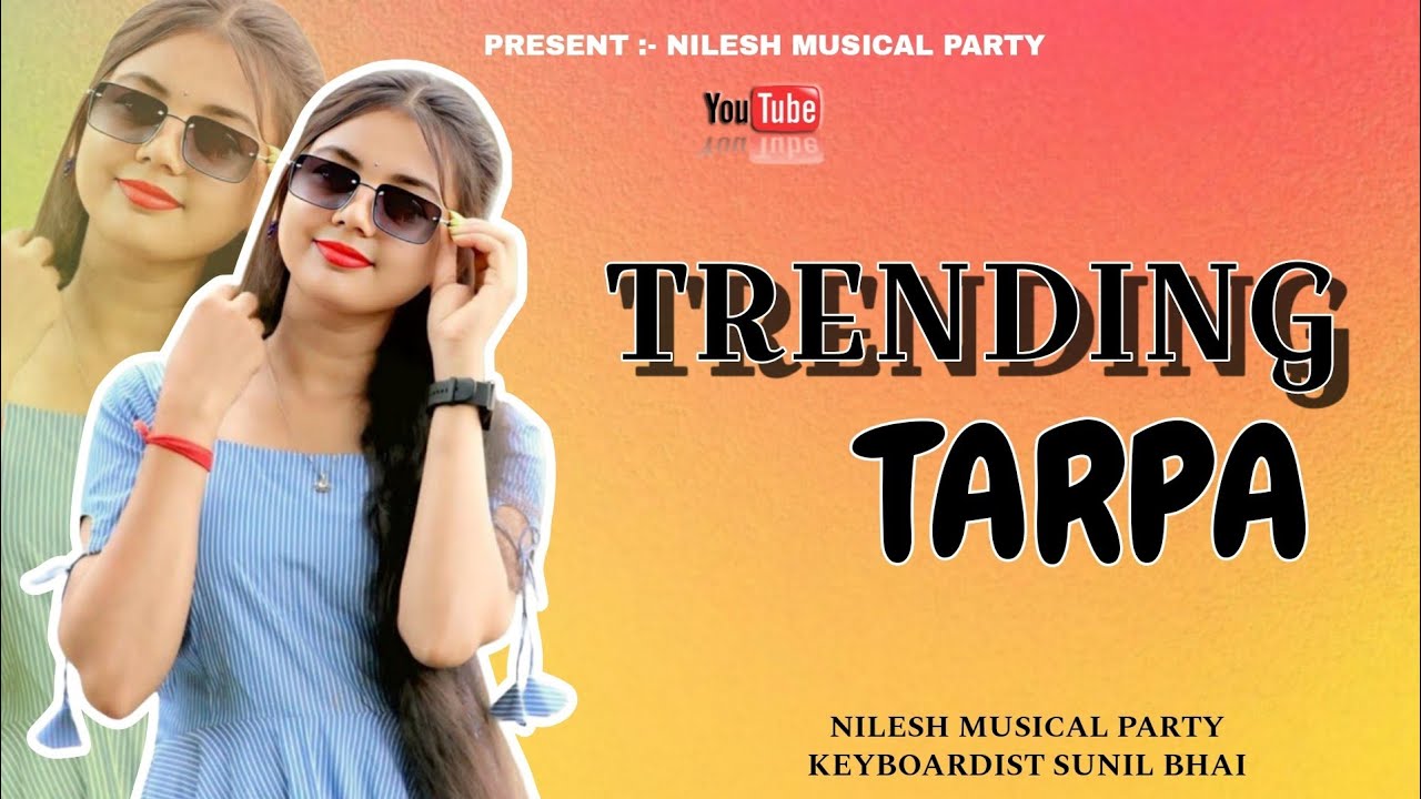 ❣️TRENDING TARPA MIX SONG 😍 TREND TARPA || NILESH MUSICAL MH 