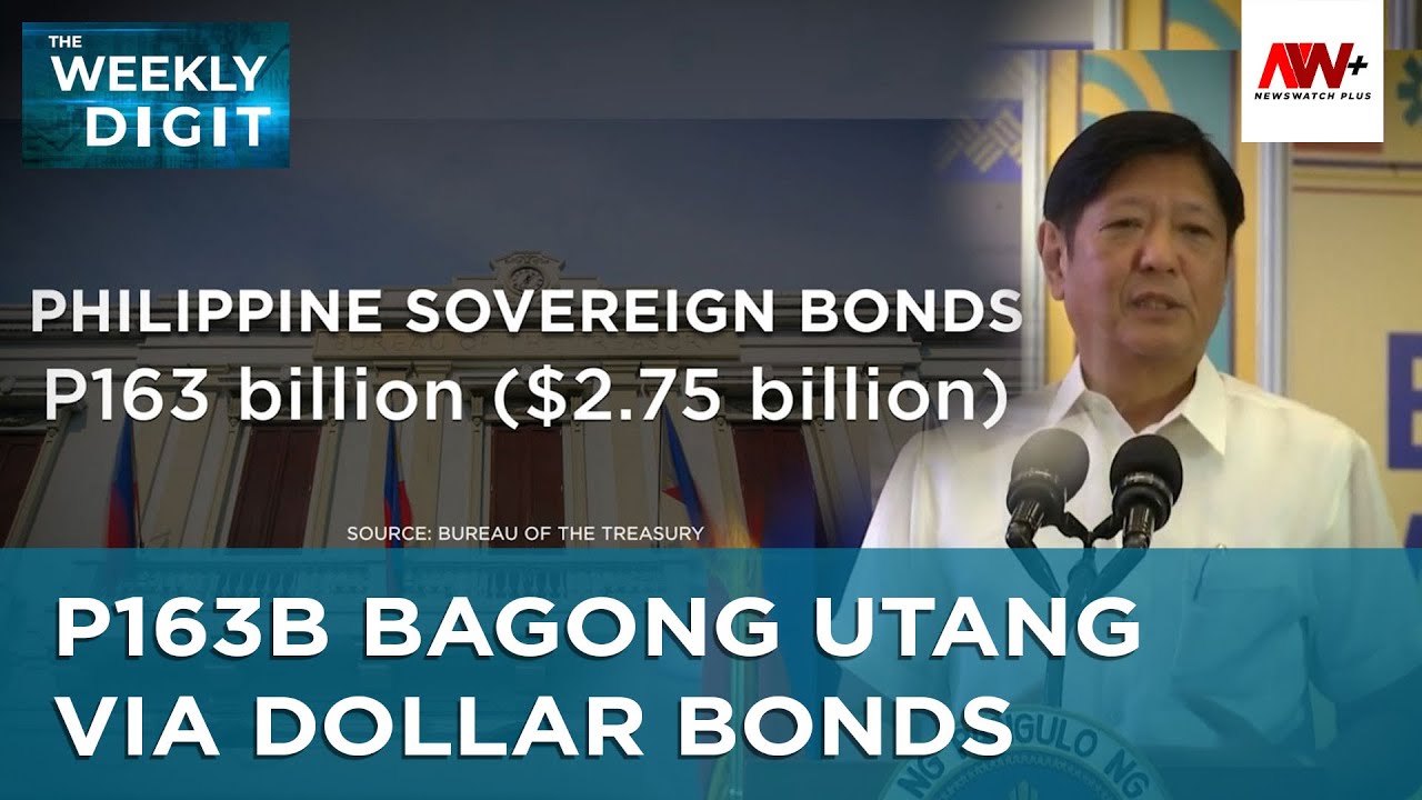 P163B bagong utang ng Pilipinas via dollar bonds | The Weekly Digit