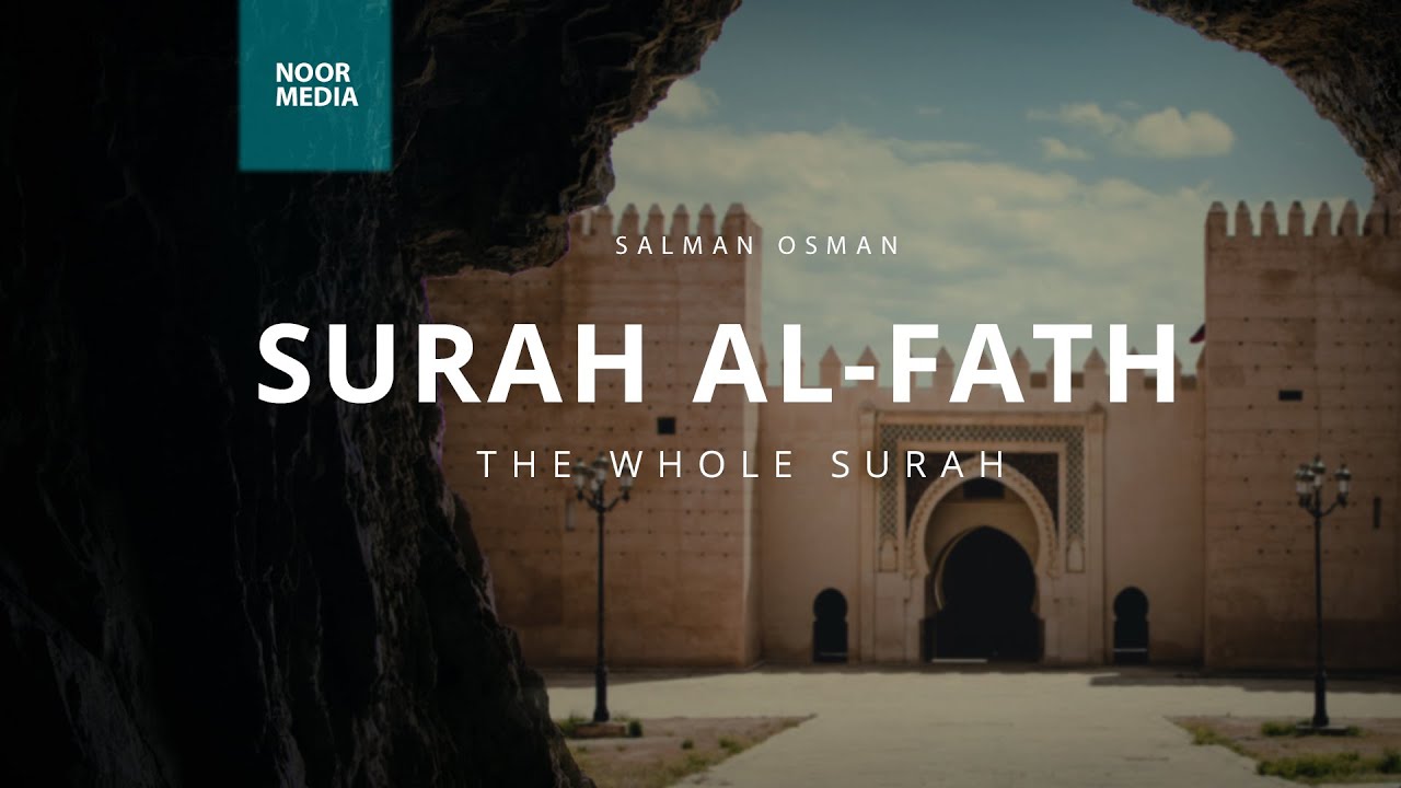 سورة الفتح | Surah Al-Fath [HD] | سلمان عثمان Salman Osman